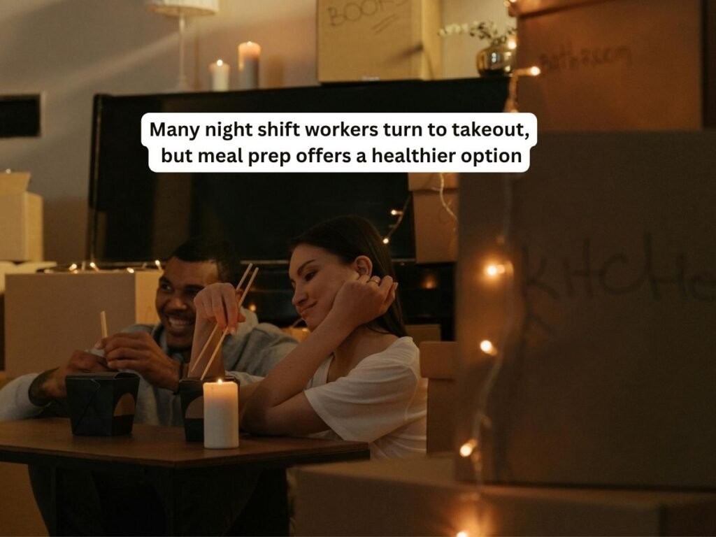Night shift workers eating takeout, highlighting the need for meal prep
